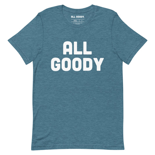 All Goody Unisex T-shirt